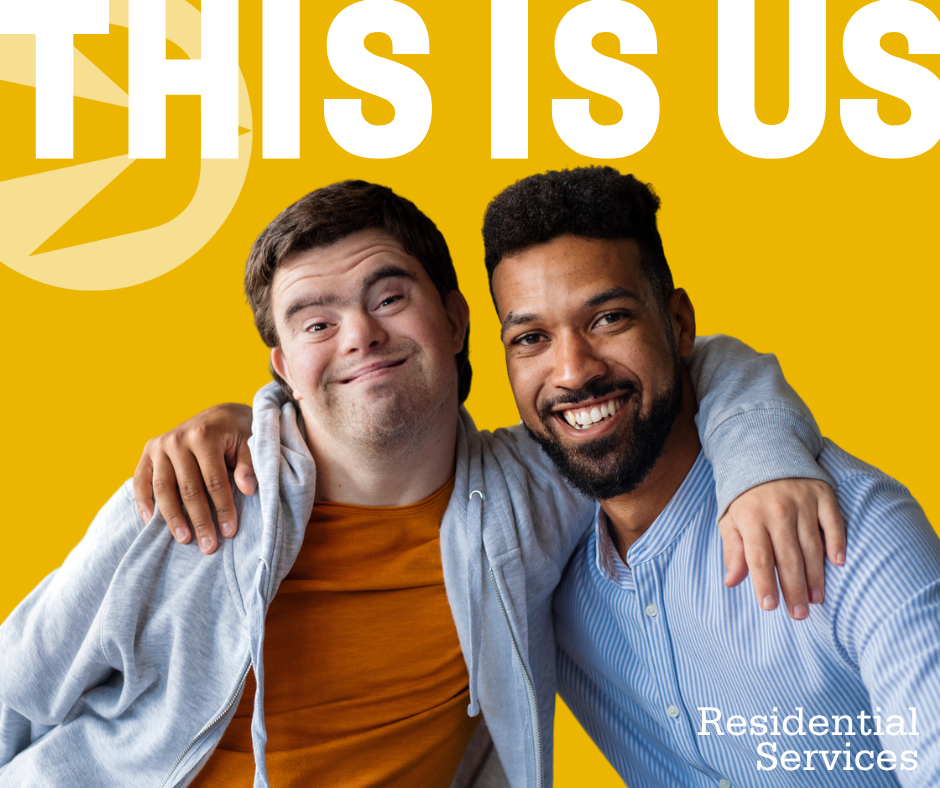 Two men with happy expressions pose together, smiling at the camera. One man has his arm around the other. The background is bright yellow, and the text "THIS IS US Residential Services" is displayed at the top and bottom.