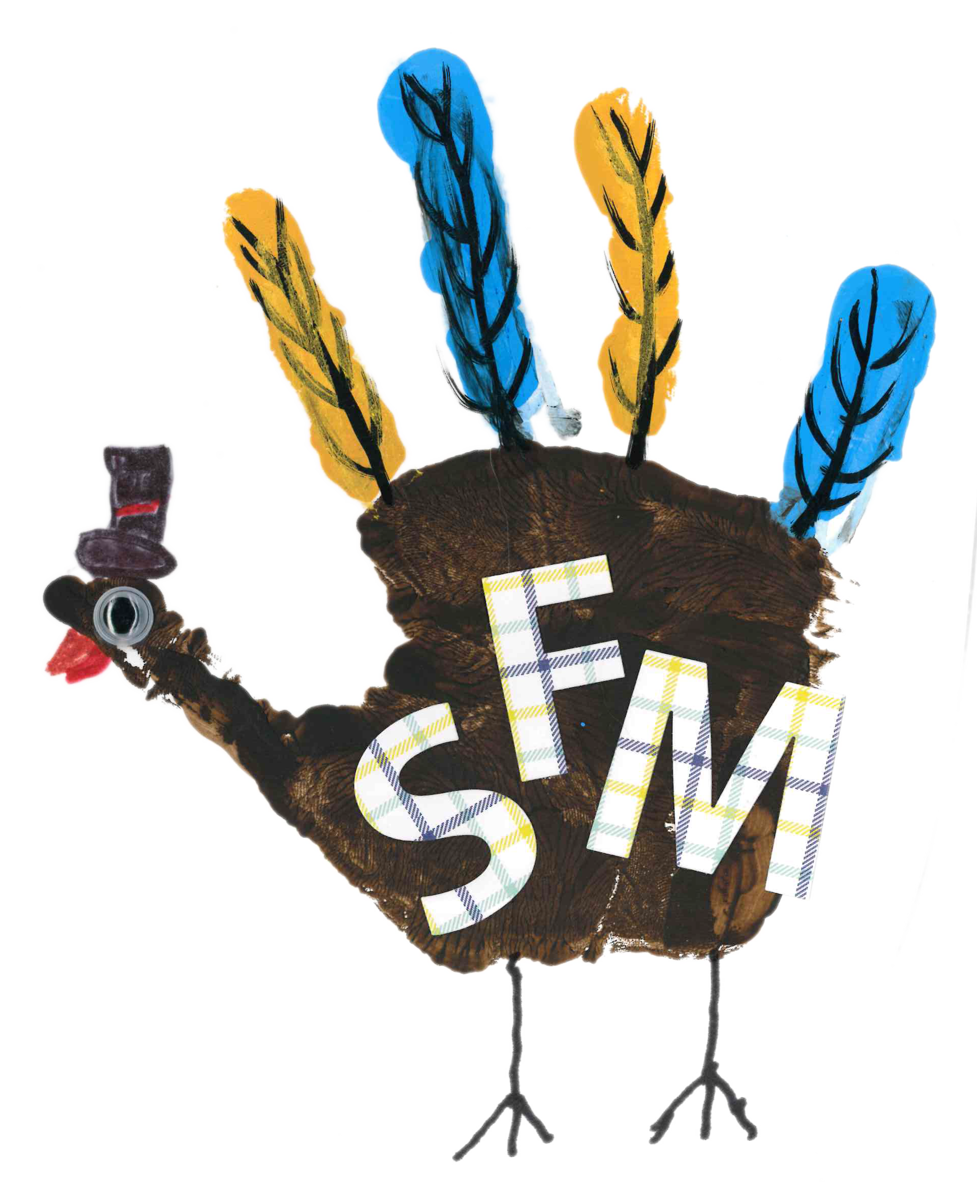 A hand-drawn turkey with the letters "SFM" on its body. The turkey has feathers colored blue and yellow. The face is on the thumb, which has a brown top hat and a red wattle. The overall body is brown with stick-like legs.