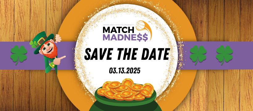 A "Save the Date" graphic for March 13, 2025, featuring the text "Match Madness" with a basketball and dollar sign. A leprechaun points to the text, with a background design of wooden texture and shamrocks. A pot of gold is at the bottom.